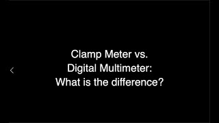 FAQ Friday - Clamp Meter vs. Digital Multimeter