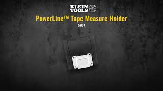 PowerLine™ Tape Measure Holder (5707)